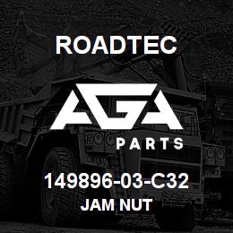 149896-03-C32 Roadtec JAM NUT | AGA Parts