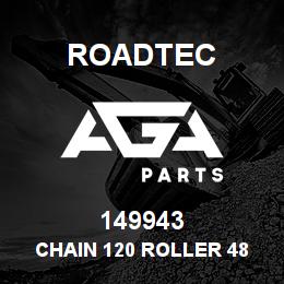149943 Roadtec CHAIN 120 ROLLER 48 PITCHES | AGA Parts