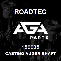 150035 Roadtec CASTING AUGER SHAFT COVER (2HOLE) | AGA Parts