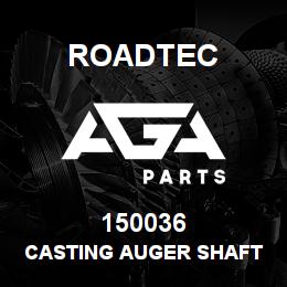 150036 Roadtec CASTING AUGER SHAFT COVER (3HOLE) | AGA Parts