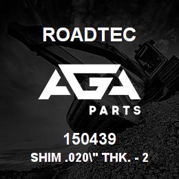 150439 Roadtec SHIM .020" THK. - 25 GA. THICK | AGA Parts