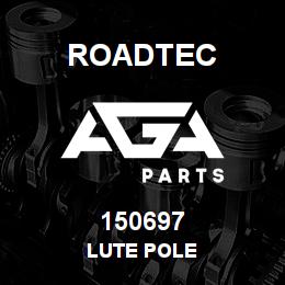 150697 Roadtec LUTE POLE | AGA Parts