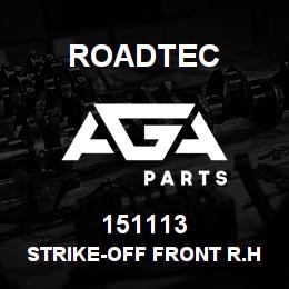 151113 Roadtec STRIKE-OFF FRONT R.H. | AGA Parts