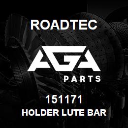151171 Roadtec HOLDER LUTE BAR | AGA Parts