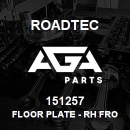 151257 Roadtec FLOOR PLATE - RH FRONT | AGA Parts