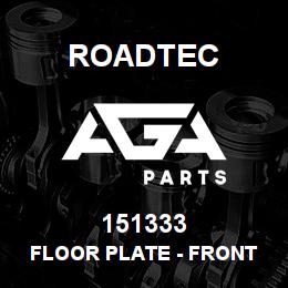 151333 Roadtec FLOOR PLATE - FRONT RH & LH | AGA Parts