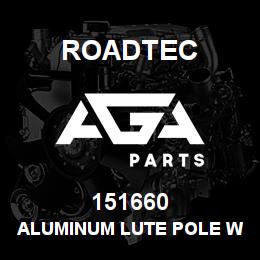 151660 Roadtec ALUMINUM LUTE POLE WITH SAFETY TIP | AGA Parts