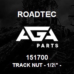 151700 Roadtec TRACK NUT - 1/2" - WIRTGEN 2000 | AGA Parts