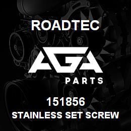 151856 Roadtec STAINLESS SET SCREW 1/2-13 X 1 1/2 | AGA Parts