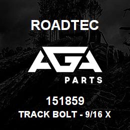151859 Roadtec TRACK BOLT - 9/16 X 44 MM | AGA Parts