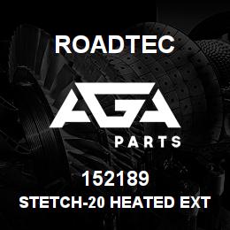152189 Roadtec STETCH-20 HEATED EXTENSION - OPT | AGA Parts