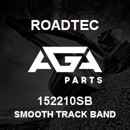 152210SB Roadtec SMOOTH TRACK BAND | AGA Parts