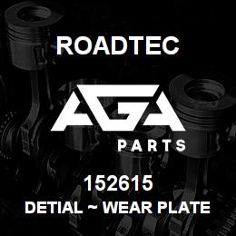 152615 Roadtec DETIAL ~ WEAR PLATE | AGA Parts
