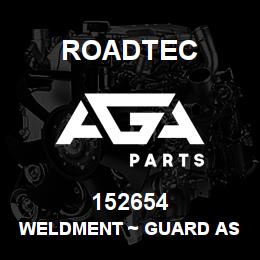 152654 Roadtec WELDMENT ~ GUARD AS | AGA Parts