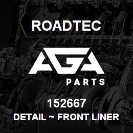 152667 Roadtec DETAIL ~ FRONT LINER PLATE | AGA Parts