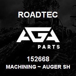 152668 Roadtec MACHINING ~ AUGER SHAFT | AGA Parts