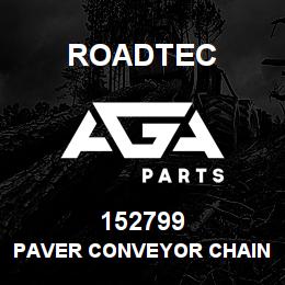 152799 Roadtec PAVER CONVEYOR CHAIN ASSEMBLY | AGA Parts