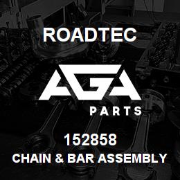 152858 Roadtec CHAIN & BAR ASSEMBLY | AGA Parts