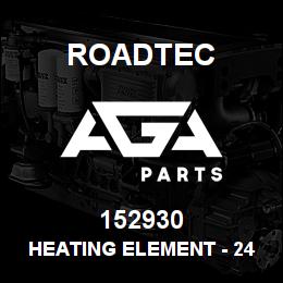 152930 Roadtec HEATING ELEMENT - 240 VOLT 2800W | AGA Parts