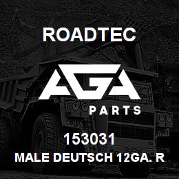 153031 Roadtec MALE DEUTSCH 12GA. RECEPTACLE | AGA Parts