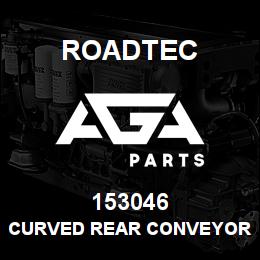 153046 Roadtec CURVED REAR CONVEYOR DECK LINER | AGA Parts
