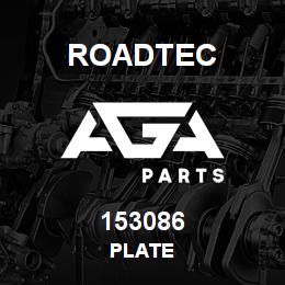153086 Roadtec PLATE | AGA Parts