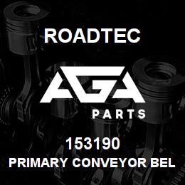 153190 Roadtec PRIMARY CONVEYOR BELT | AGA Parts