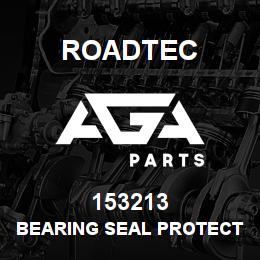 153213 Roadtec BEARING SEAL PROTECTOR | AGA Parts