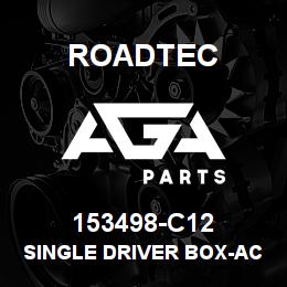 153498-C12 Roadtec SINGLE DRIVER BOX-AC VERSION | AGA Parts
