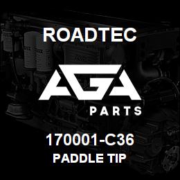 170001-C36 Roadtec PADDLE TIP | AGA Parts