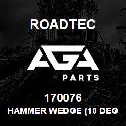 170076 Roadtec HAMMER WEDGE (10 DEG. TAPER) | AGA Parts