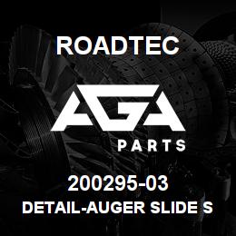 200295-03 Roadtec DETAIL-AUGER SLIDE SHIM-RP-150/155 | AGA Parts