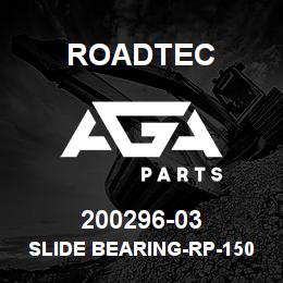 200296-03 Roadtec SLIDE BEARING-RP-150/155 COMPLETE | AGA Parts