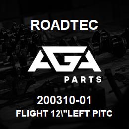 200310-01 Roadtec FLIGHT 12"LEFT PITCH RIGHT SIDE | AGA Parts