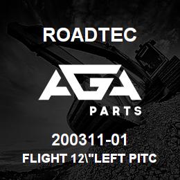200311-01 Roadtec FLIGHT 12"LEFT PITCH RIGHT SIDE | AGA Parts
