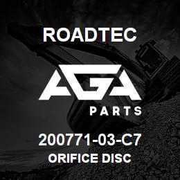 200771-03-C7 Roadtec ORIFICE DISC | AGA Parts