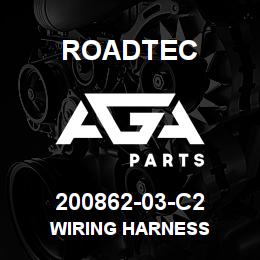 200862-03-C2 Roadtec WIRING HARNESS | AGA Parts