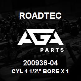 200936-04 Roadtec CYL 4 1/2" BORE X 17 1/2" STROKE | AGA Parts