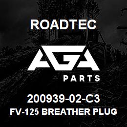 200939-02-C3 Roadtec FV-125 BREATHER PLUG | AGA Parts