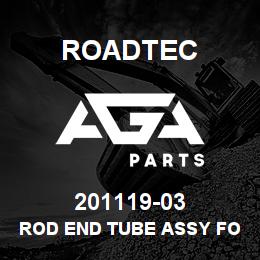 201119-03 Roadtec ROD END TUBE ASSY FOR PIVOT BASE | AGA Parts
