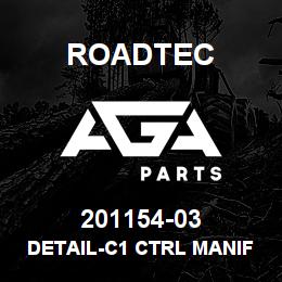 201154-03 Roadtec DETAIL-C1 CTRL MANIFOLD COVER | AGA Parts