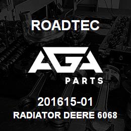 201615-01 Roadtec RADIATOR DEERE 6068 | AGA Parts