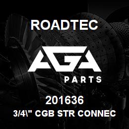 201636 Roadtec 3/4" CGB STR CONNECTOR | AGA Parts