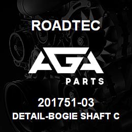 201751-03 Roadtec DETAIL-BOGIE SHAFT CAP | AGA Parts