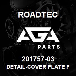 201757-03 Roadtec DETAIL-COVER PLATE FOR ROLLER HUB | AGA Parts