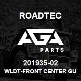 201935-02 Roadtec WLDT-FRONT CENTER GUARD | AGA Parts