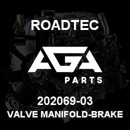 202069-03 Roadtec VALVE MANIFOLD-BRAKE SPEED HOOD | AGA Parts