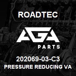 202069-03-C3 Roadtec PRESSURE REDUCING VALVE | AGA Parts