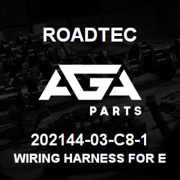 202144-03-C8-1 Roadtec WIRING HARNESS FOR ECU | AGA Parts