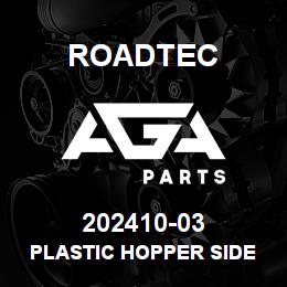 202410-03 Roadtec PLASTIC HOPPER SIDE FLASHING | AGA Parts